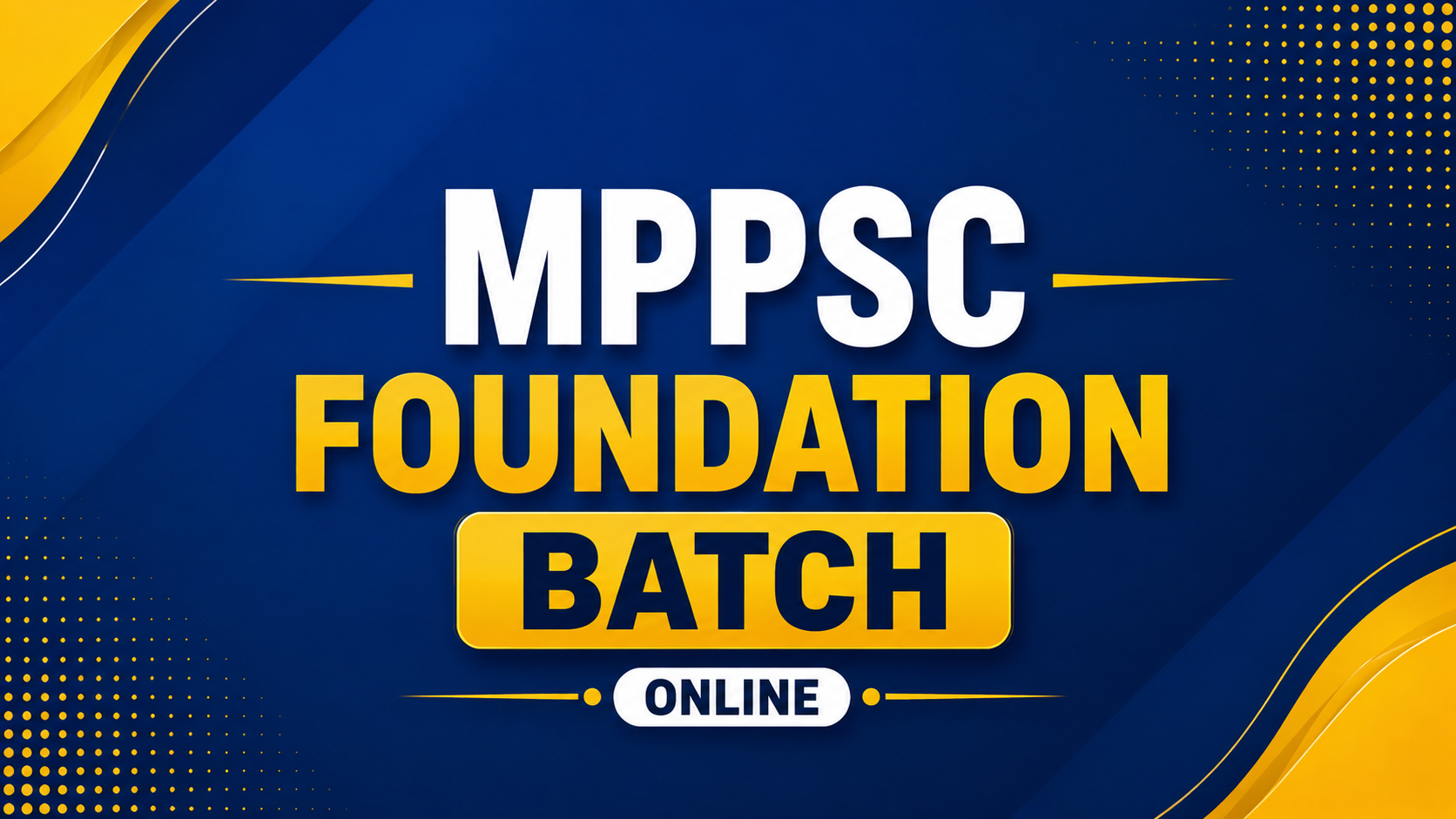 MPPSC FOUNDATION BATCH